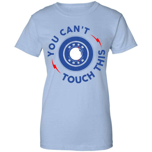 
	You Can’t Touch This Shirt, Hoodie, Tank