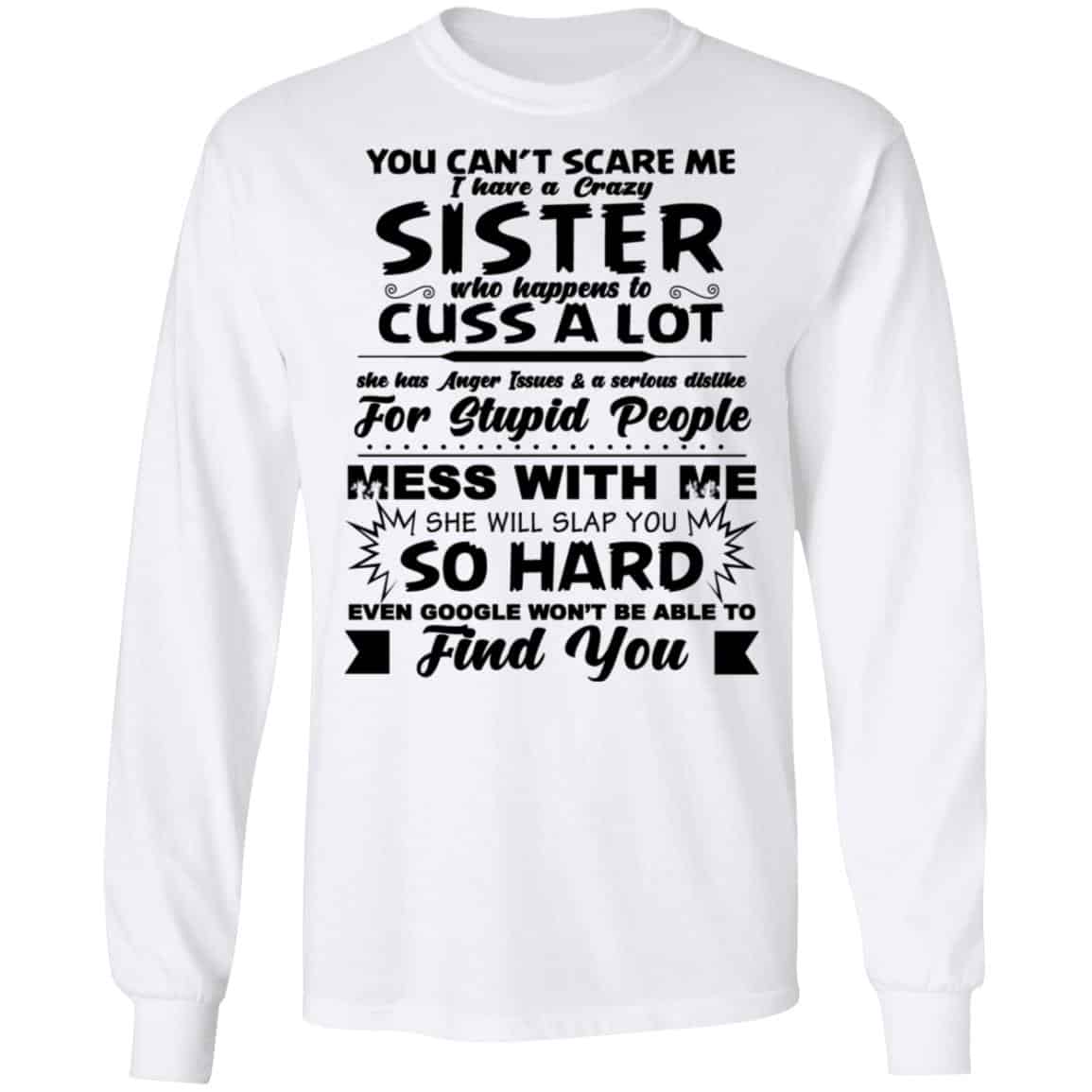 You Can’t Scare Me I Have A Crazy Sister Shirt, Hoodie, Tank