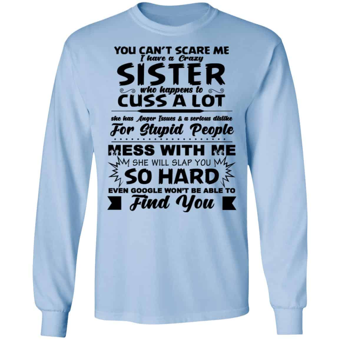 You Can’t Scare Me I Have A Crazy Sister Shirt, Hoodie, Tank