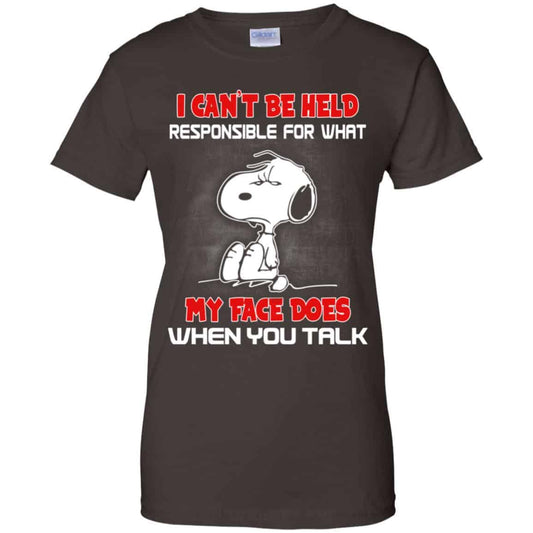 I Can’t Be Held Responsible For What My Face Does When You Talk Snoopy Shirt, Hoodie, Tank