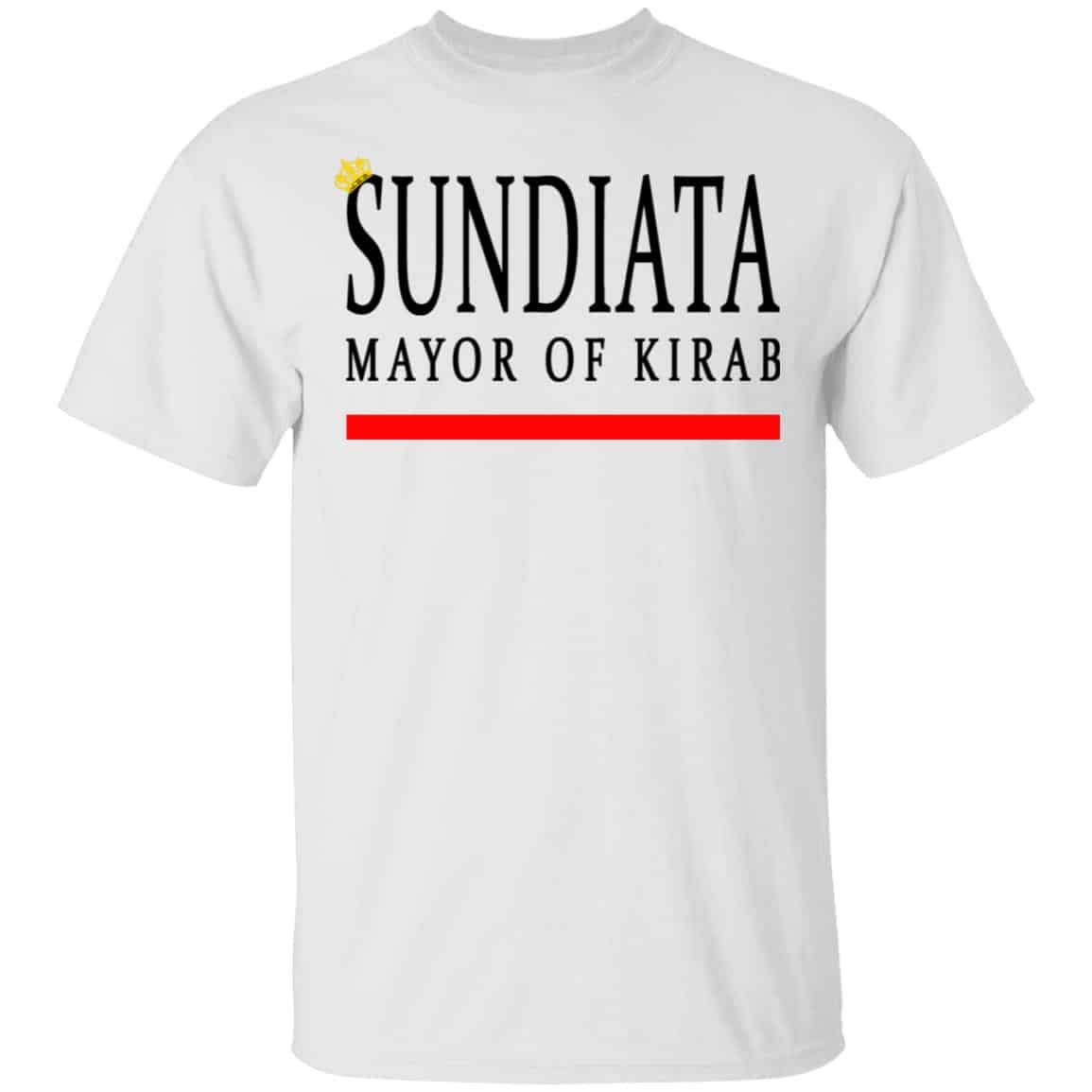 Sundiata Mayor Of Kirab Shirt, Hoodie, Tank