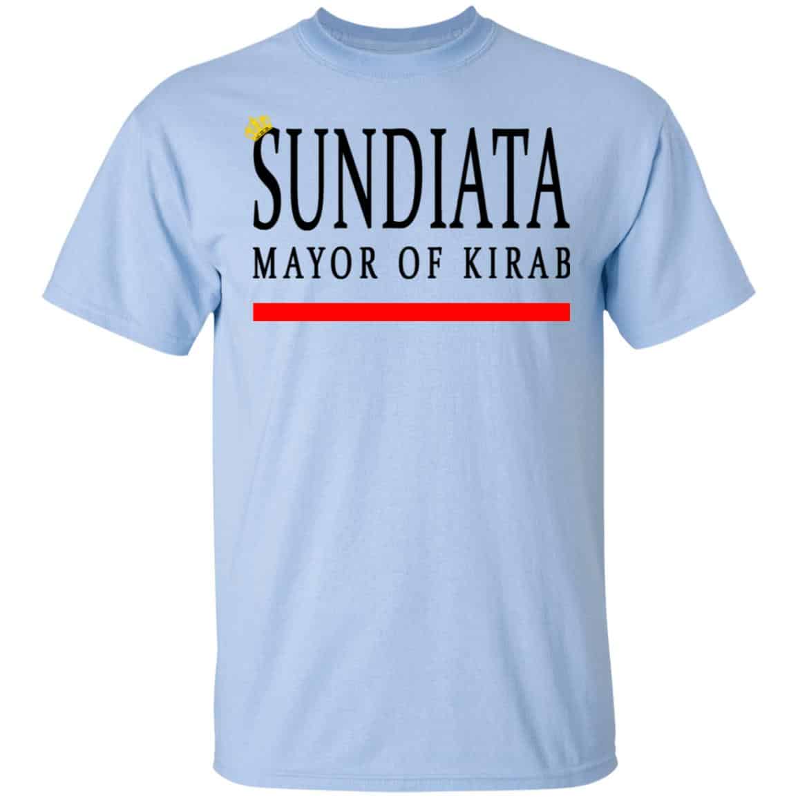 Sundiata Mayor Of Kirab Shirt, Hoodie, Tank