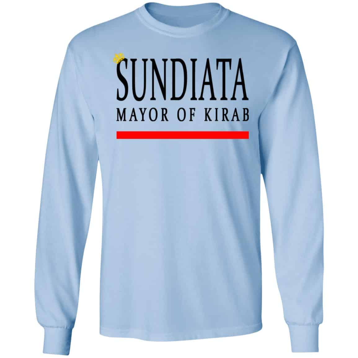 Sundiata Mayor Of Kirab Shirt, Hoodie, Tank