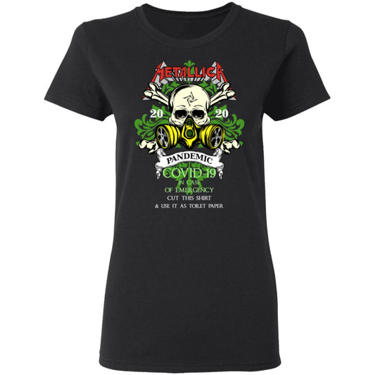 Metallica 2020 Pandemic Covid-19 In Case Of Emergency Use This Shirt As Toilet Paper Shirt, Hoodie, Tank