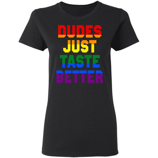 
	Dudes Just Taste Better LGBT Shirt, Hoodie, Tank