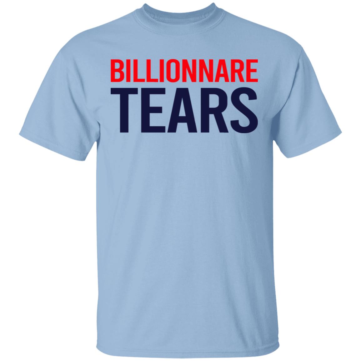 
	Billionnare Tears Shirt, Hoodie, Tank