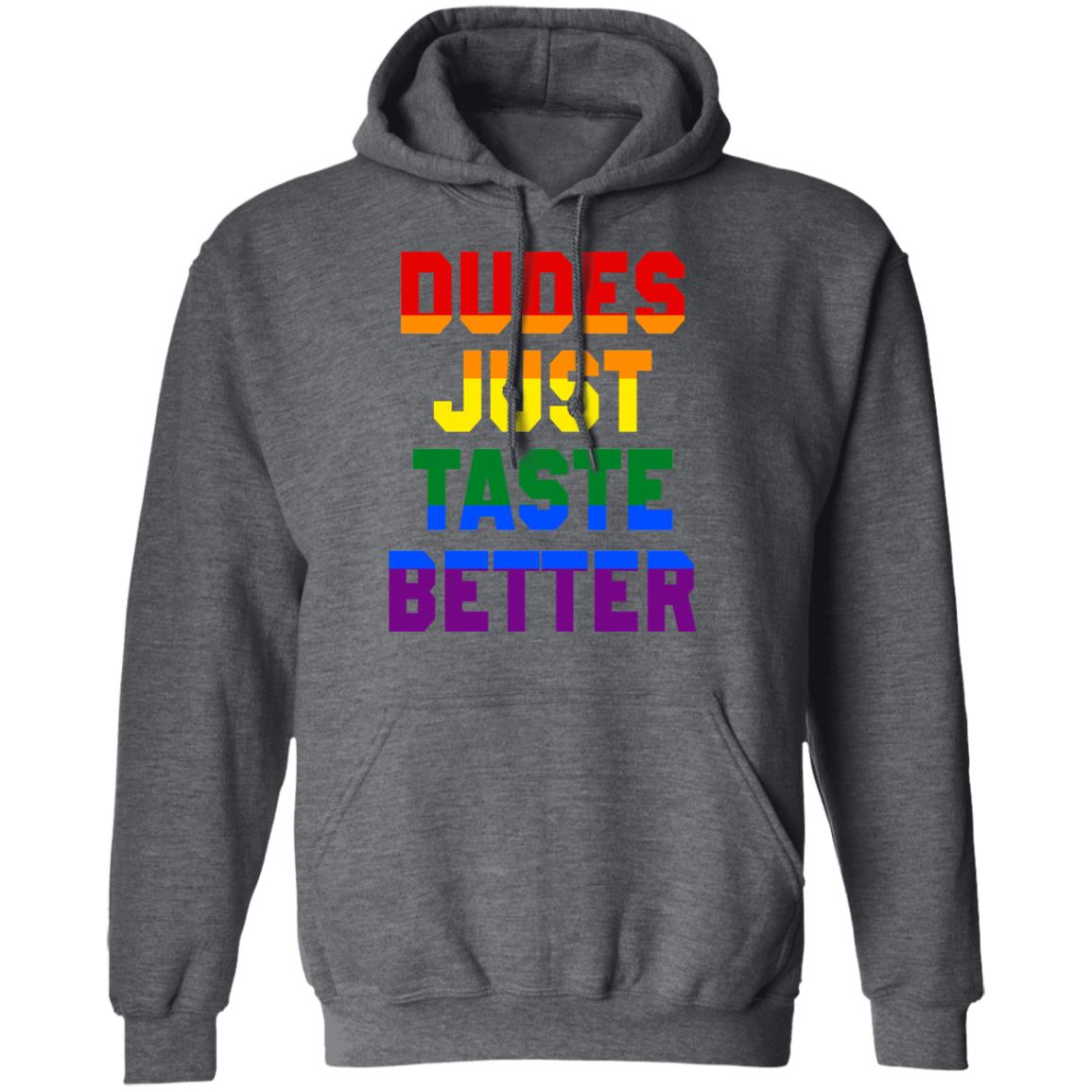 Dudes Just Taste Better LGBT Shirt, Hoodie, Tank