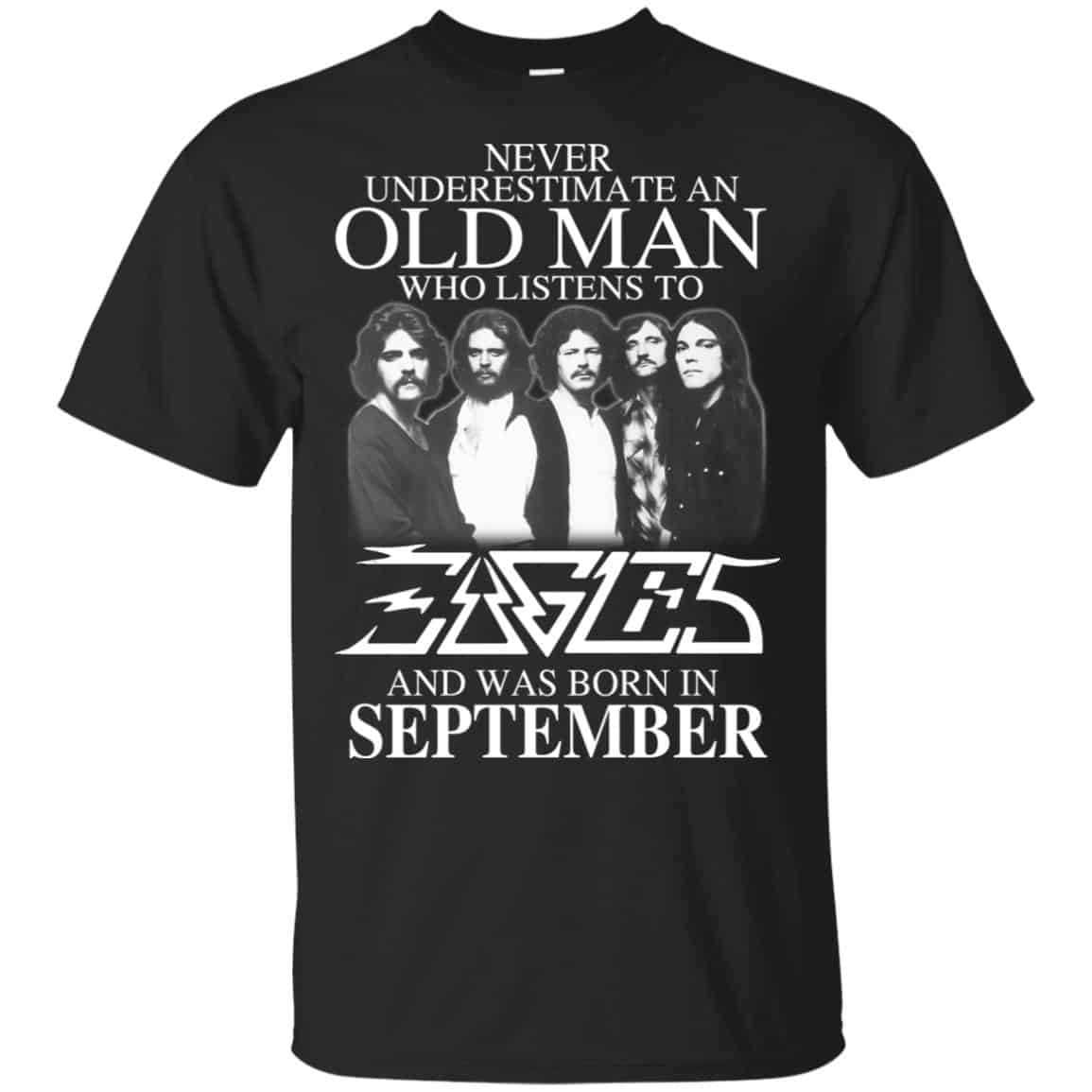 An Old Man Who Listens To Eagles And Was Born In September T-Shirts, Hoodie, Tank