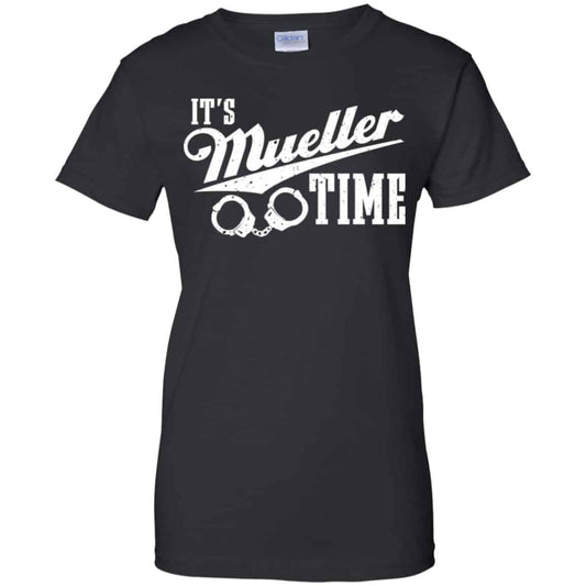 
	It’s Mueller Time Shirt, Hoodie, Tank