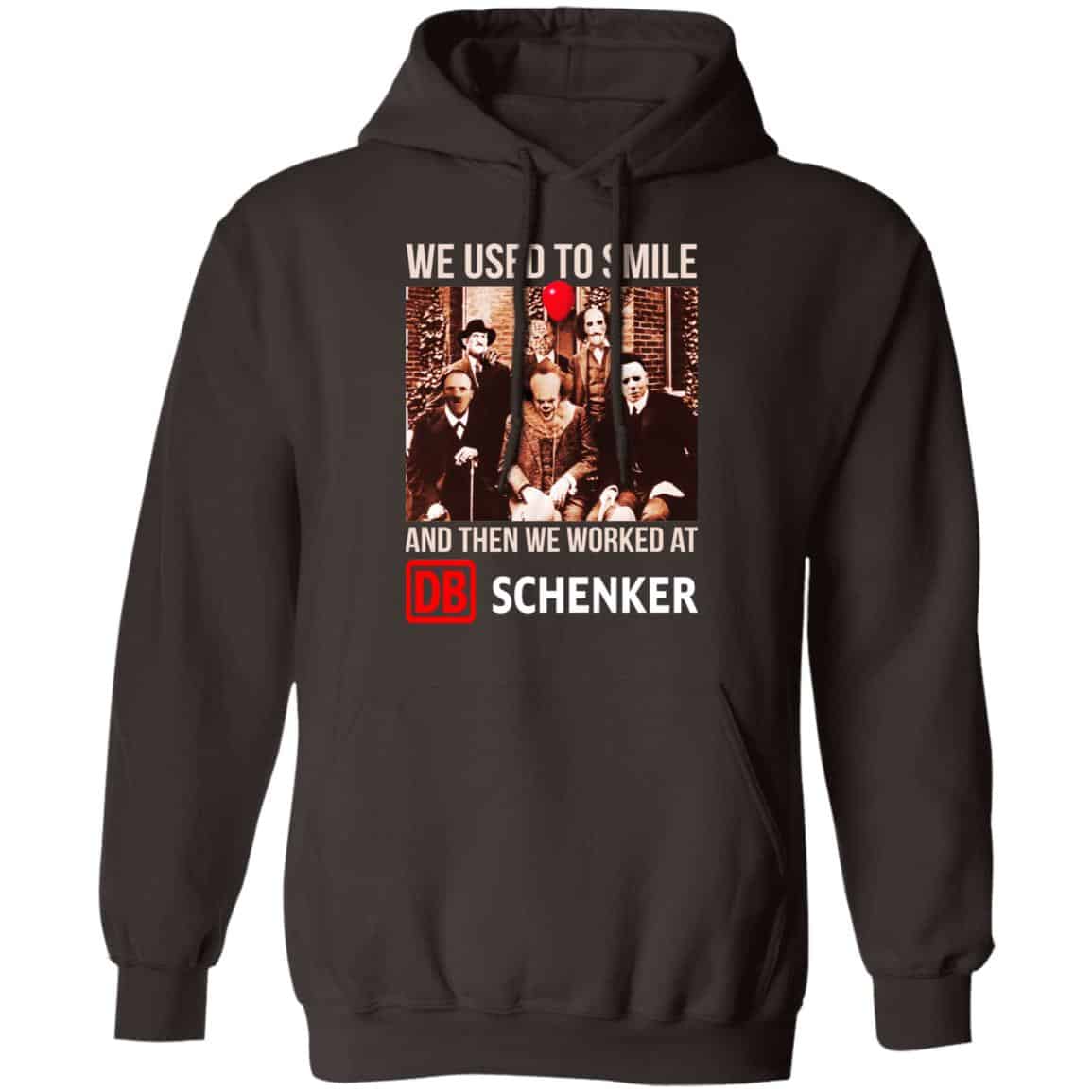 We Used To Smile And Then We Worked At DB Schenker Shirt, Hoodie, Tank