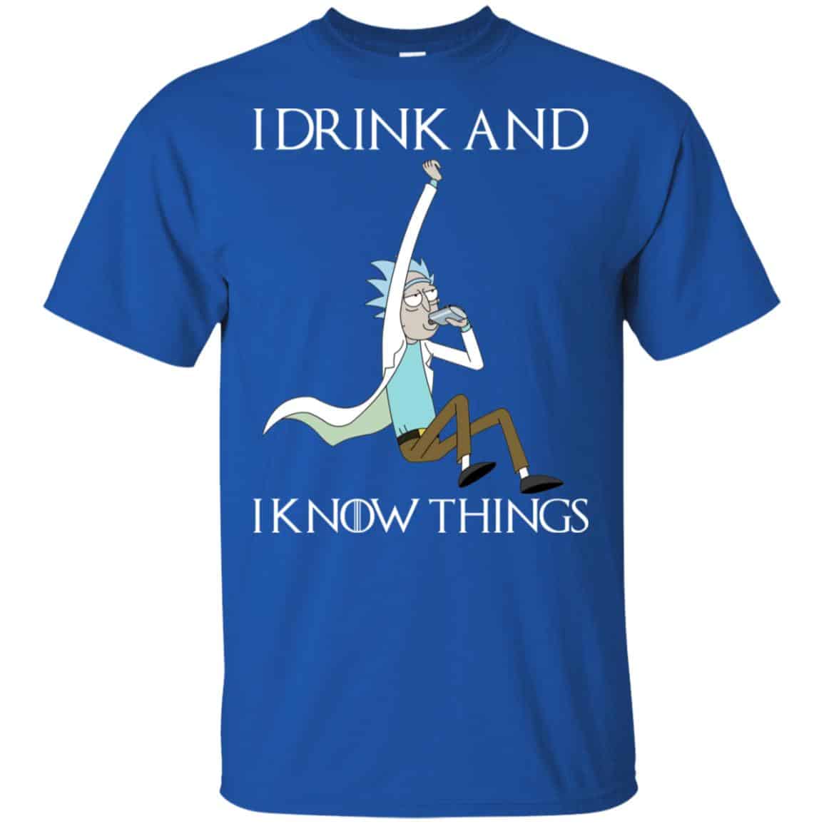 I Drink And I Know Things Rick And Morty Shirt, Hoodie, Tank