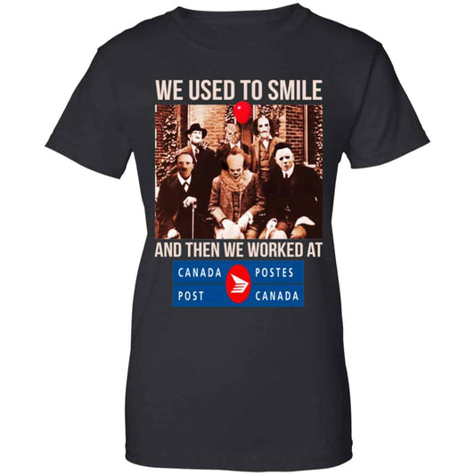 
	We Used To Smile And Then We Worked At Canada Post Shirt, Hoodie, Tank