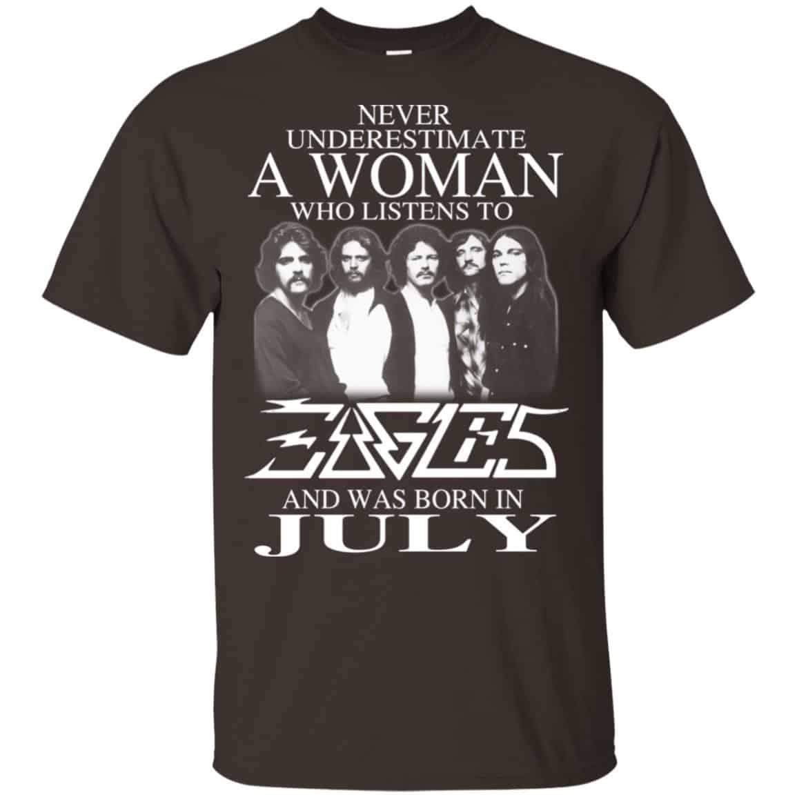 A Woman Who Listens To Eagles And Was Born In July T-Shirts, Hoodie, Tank