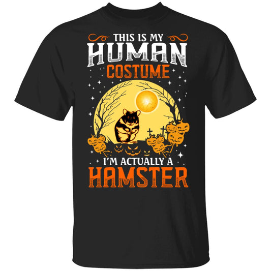 
	This Is Human Costume I’m Actually A Hamster Shirt, Hoodie, Tank