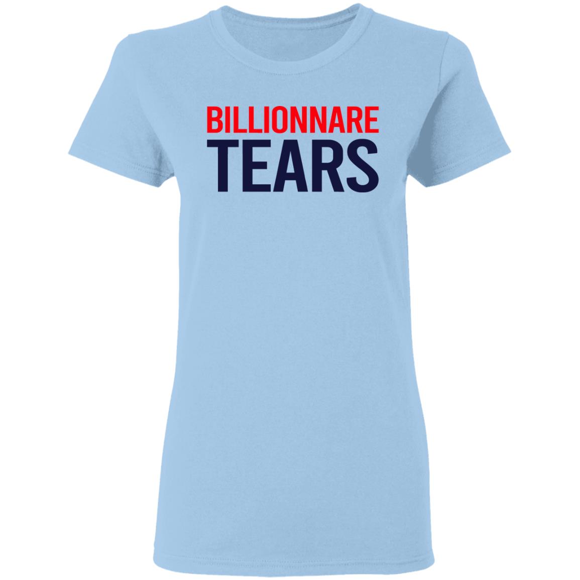 Billionnare Tears Shirt, Hoodie, Tank