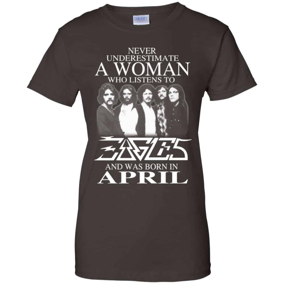 A Woman Who Listens To Eagles And Was Born In April T-Shirts, Hoodie, Tank
