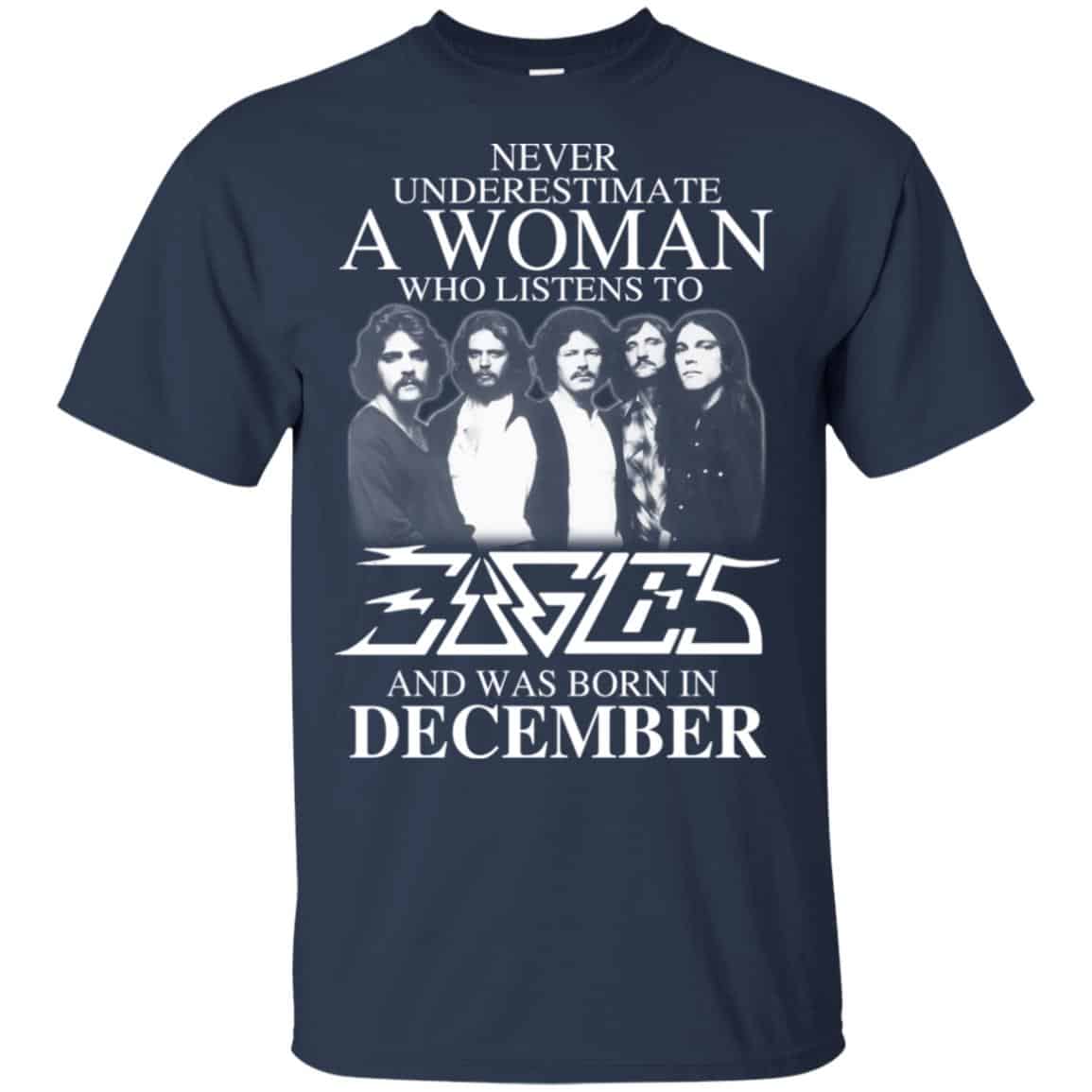 A Woman Who Listens To Eagles And Was Born In December T-Shirts, Hoodie, Tank