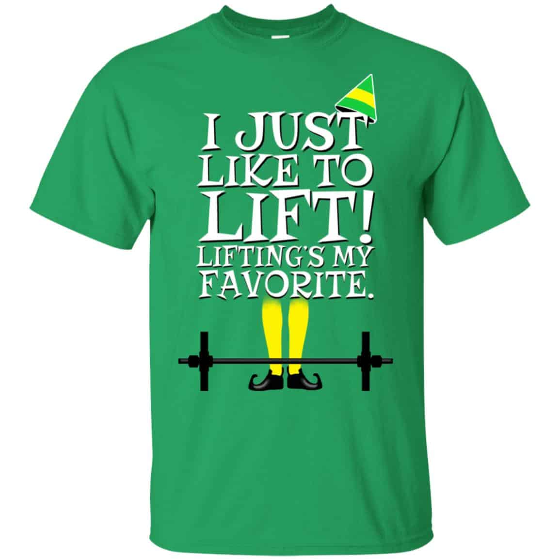Elf: I Just Like Lifting Lifting’s My Favorite T-Shirts, Hoodie, Sweater