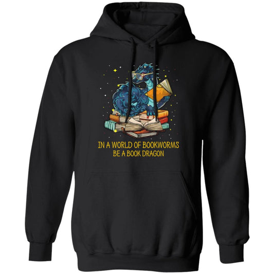 In A World Of Bookworms Be A Book Dragon Shirt, Hoodie, Tank