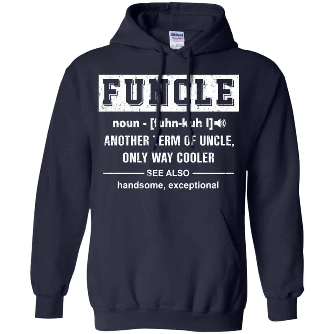 Funcle Another Term Of Uncle Only Way Cooler Shirt, Hoodie, Tank