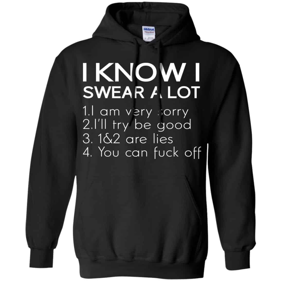 I Know I Swear A Lot Shirt, Hoodie, Tank