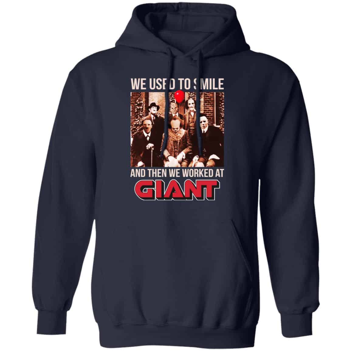 We Used To Smile And Then We Worked At Giant Food Shirt, Hoodie, Tank