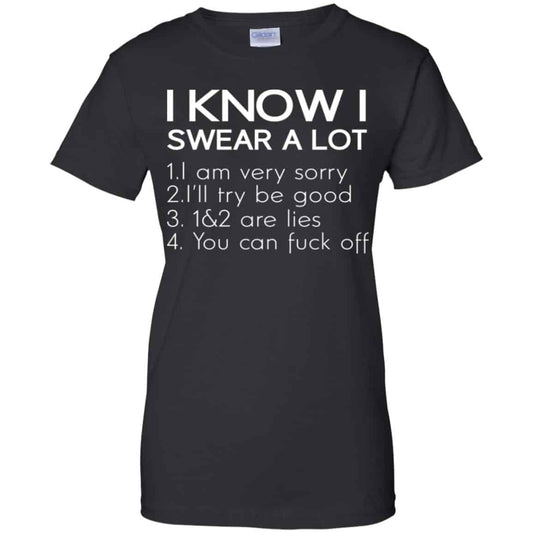 
	I Know I Swear A Lot Shirt, Hoodie, Tank