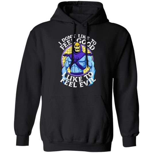 I Don’t Like To Feel Good I Like To Feel Evil Skeletor Version Shirt, Hoodie, Tank