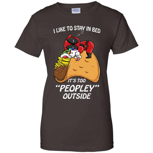 Deadpool I Like To Stay In Bed It’s Too Peopley Outside Shirt, Hoodie, Tank