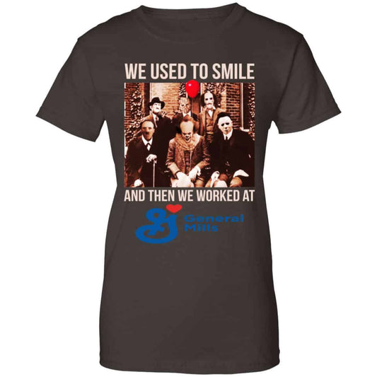 We Used To Smile And Then We Worked At General Mills Shirt, Hoodie, Tank