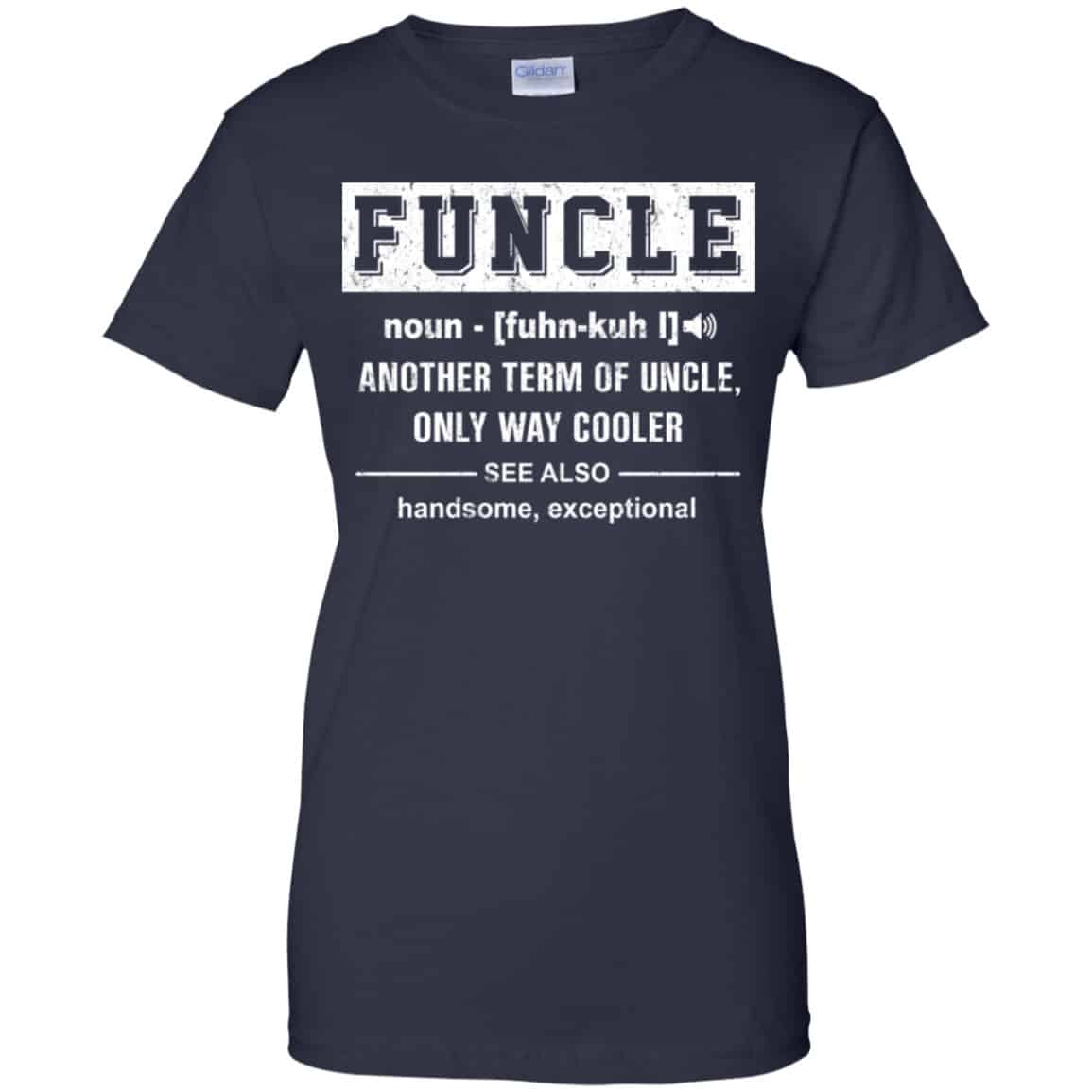 Funcle Another Term Of Uncle Only Way Cooler Shirt, Hoodie, Tank