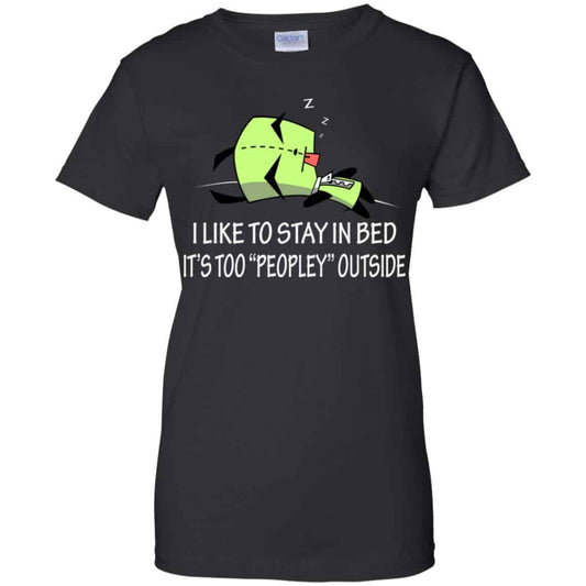 
	I Like To Stay In Bed It’s Too Peopley Outside Shirt, Hoodie, Tank