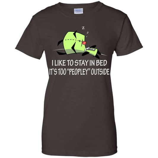 I Like To Stay In Bed It’s Too Peopley Outside Shirt, Hoodie, Tank