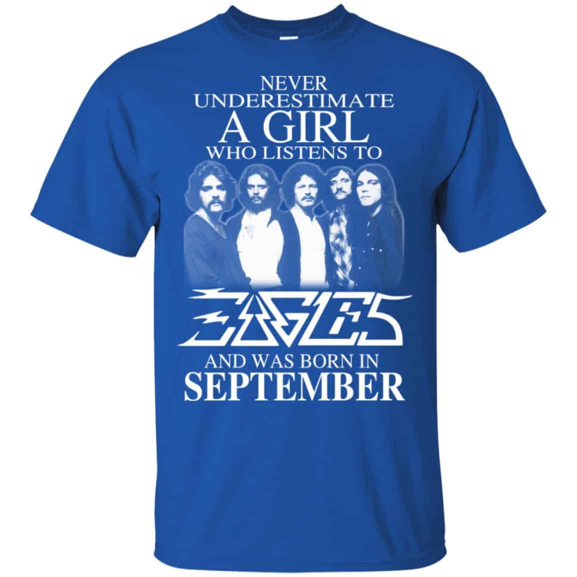 A Girl Who Listens To Eagles And Was Born In September T-Shirts, Hoodie, Tank