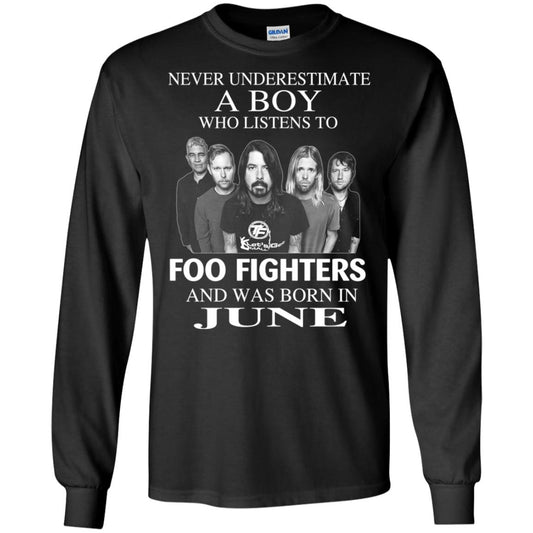 A Boy Who Listens To Foo Fighters And Was Born In June T-Shirts, Hoodie, Tank