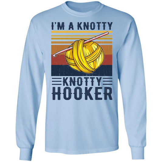 I’m A Knotty Knotty Hooker Knitting Shirt, Hoodie, Tank