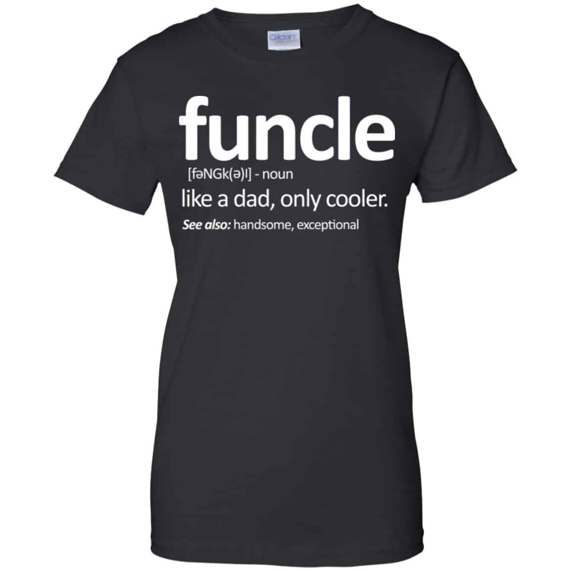 
	Funcle Like A Dad Only Cooler Shirt, Hoodie, Tank