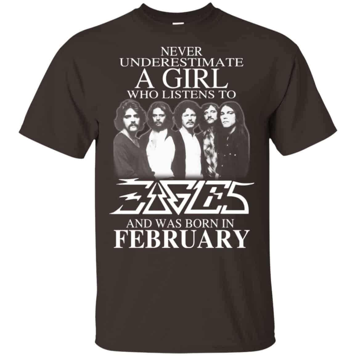 A Girl Who Listens To Eagles And Was Born In February T-Shirts, Hoodie, Tank