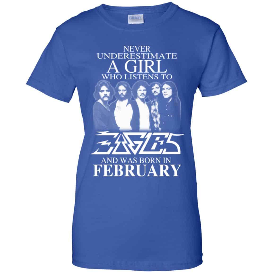 A Girl Who Listens To Eagles And Was Born In February T-Shirts, Hoodie, Tank