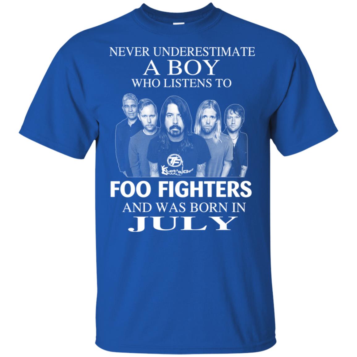 A Boy Who Listens To Foo Fighters And Was Born In July T-Shirts, Hoodie, Tank