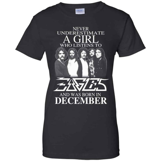 
	A Girl Who Listens To Eagles And Was Born In December T-Shirts, Hoodie, Tank