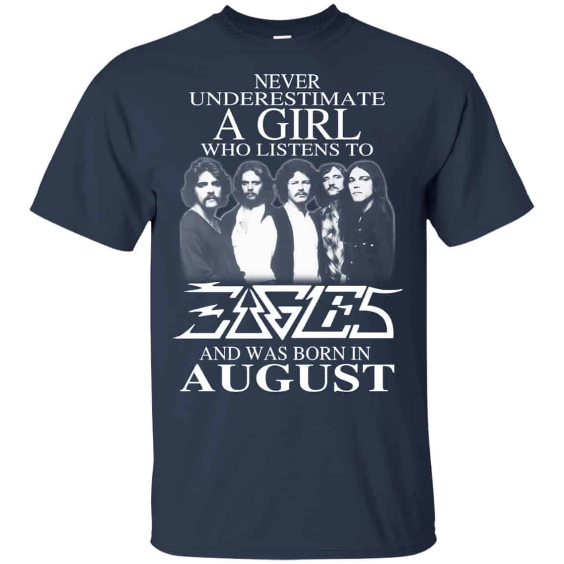 A Girl Who Listens To Eagles And Was Born In August T-Shirts, Hoodie, Tank