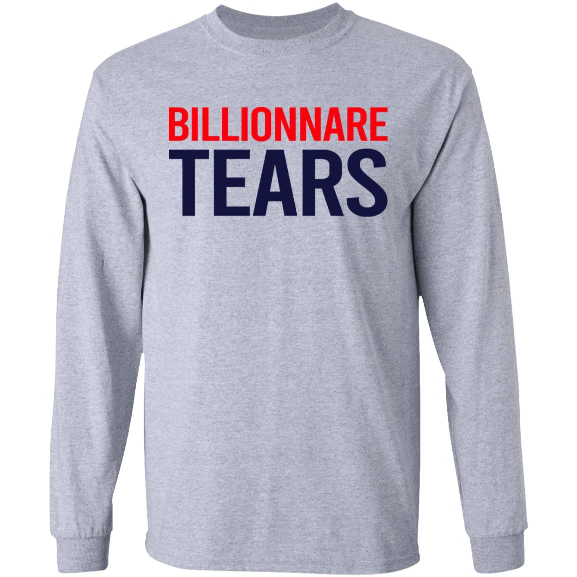 Billionnare Tears Shirt, Hoodie, Tank
