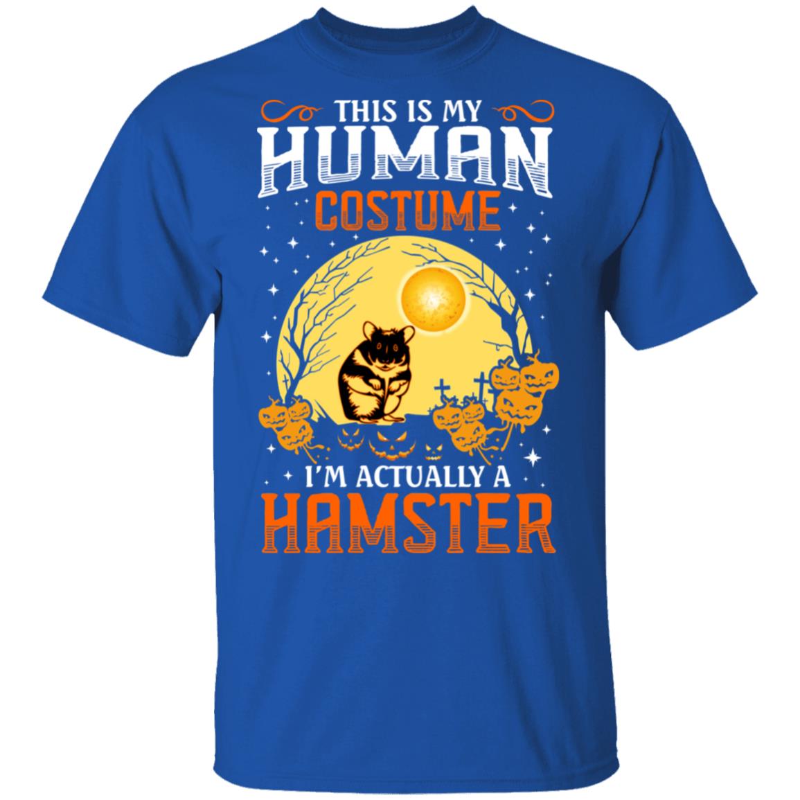 This Is Human Costume I’m Actually A Hamster Shirt, Hoodie, Tank