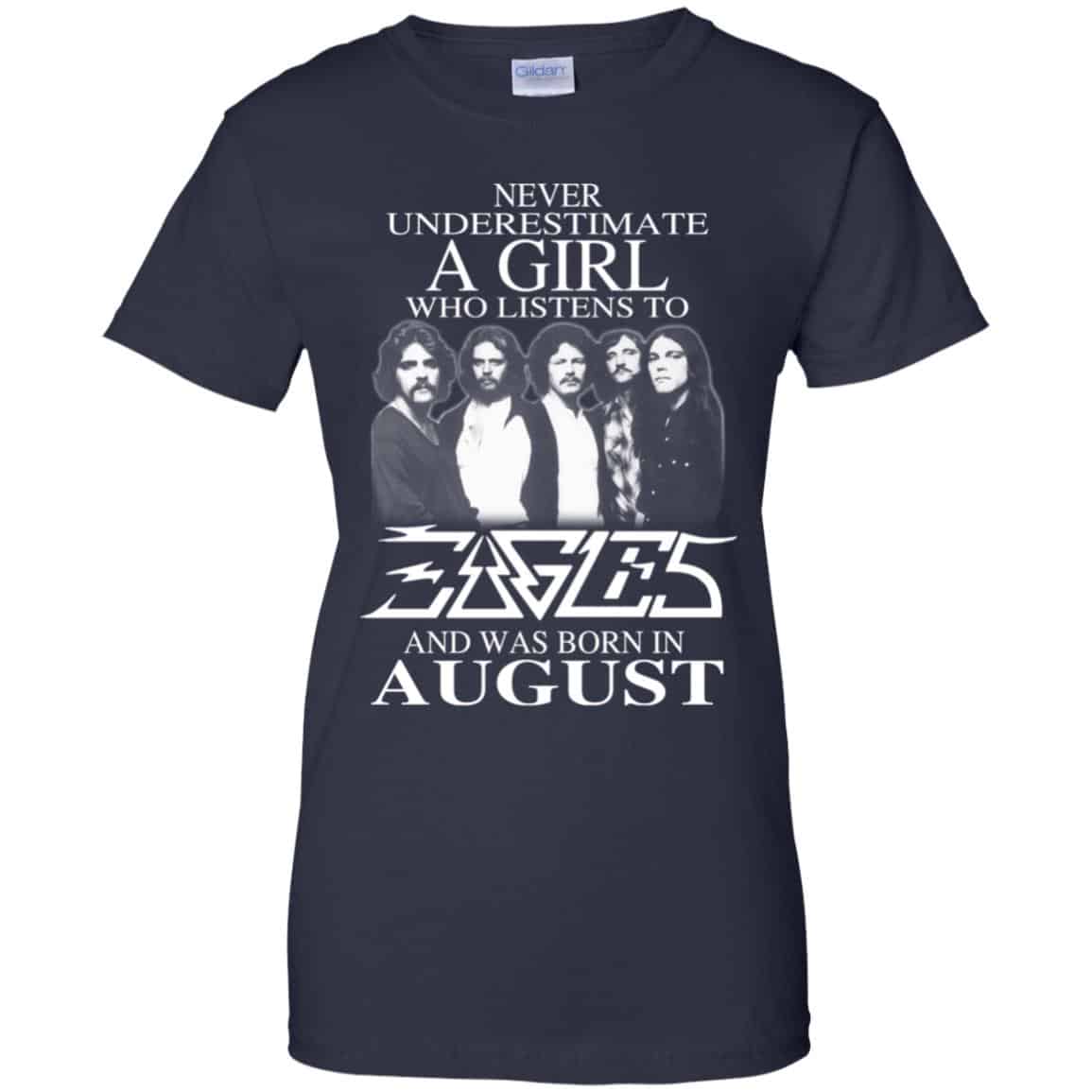 A Girl Who Listens To Eagles And Was Born In August T-Shirts, Hoodie, Tank