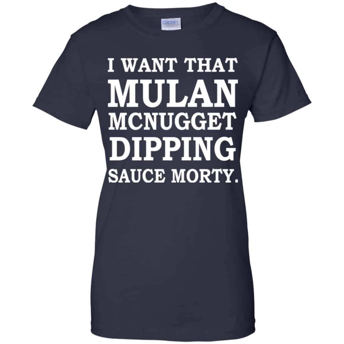 I Want That Mulan McNugget Dipping Sauce Morty Shirt, Hoodie, Tank