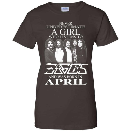 A Girl Who Listens To Eagles And Was Born In April T-Shirts, Hoodie, Tank