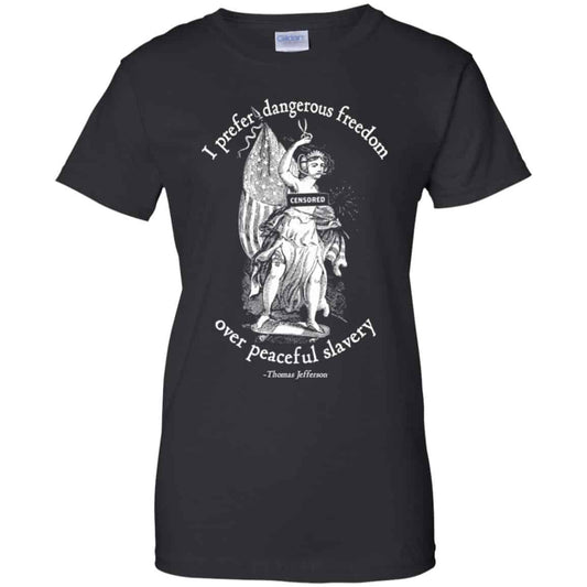 
	I Prefer Dangerous Freedom Jefferson Quotes T-Shirts, Hoodie, Tank