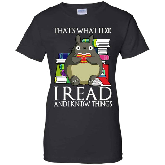
	That’s What I Do I Read And I Know Things – Game Of Thrones T-Shirts, Hoodie, Tank