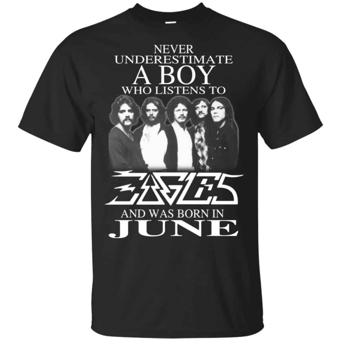 A Boy Who Listens To Eagles And Was Born In June T-Shirts, Hoodie, Tank